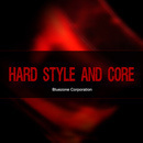 Hard Style & Core
