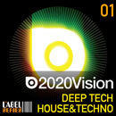 2020 Vision: Deep Tech House & Techno