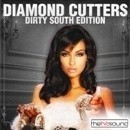 Diamond Cutters: Dirty South Edition