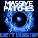 Dirty Dubstep: Massive Patches