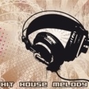 Hit House Melody Vol 1