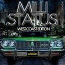 Milli Status: West Coast Edition