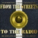 From The Streets to The Radio