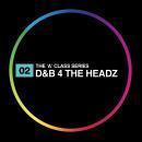 D&B 4 The Headz