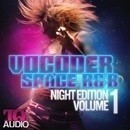Vocoder Space R&B: Night Edition Vol 1