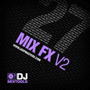 DJ Mixtools 27: Mix FX Vol 2