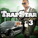 Trapstar Empire 3