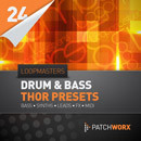 Patchworx 24: Drum & Bass Thor Presets