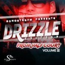 Drizzle Edition: From Half Court Vol 3