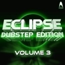Eclipse: Dubstep Edition Vol 3