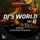 DJ's World Vol 3: House Construction Kits