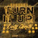 Turn It Up: Dirty South