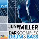 June Miller: Dark Complex Drum & Bass