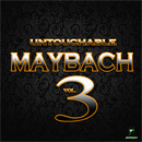 Untouchable Maybach Vol 3