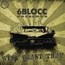 6Blocc: West Coast Trap