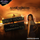 Adam Somers' Urban Hookz Vocal Construction Kits