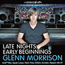 Glenn Morrison: Late Nights Early Beginnings