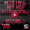 How To Mix Hip Hop Instrumentals Vol 1