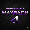 Untouchable Maybach Vol 4