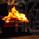 Keyz On Fire