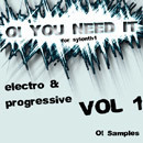 O! You Need It Electro & Progressive Vol 1