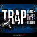 Trap: Beats, Bleeps, Fills & Builds