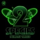 Species: Dubstep Breed Vol 2