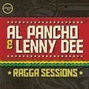 Al Pancho & Lenny Dee: Ragga Sessions