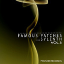 Sylenth Famous Patches Vol 3
