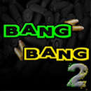 Bang Bang Vol 2