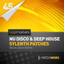 Patchworx 45: Nu Disco & Deep House For Sylenth