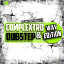 Complextro & Dubstep: WAV Edition