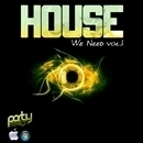 House We Need Vol 1