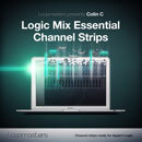 Logic Mix Essentials: Channel Strips