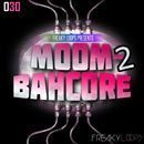 Moombahcore Vol 2