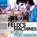 Felix's Machines: Robot Percussion