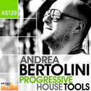Andrea Bertolini: Progressive House Tools