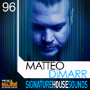 Matteo DiMarr: Signature House Sounds