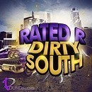 Rated R Dirty South