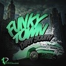 Funky Town Dirty South