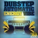 Dubstep Automatic: Energy Vibe