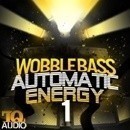 Wobble Bass: Automatic Energy 1