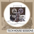 Tech House Sessions