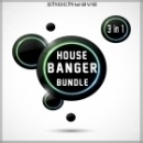 House Banger Bundle (Vols 1-3)