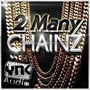 2 Many Chainz