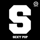 S: Sexy Pop