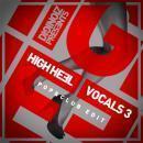 High Heel Vocals 3: Pop & Club