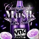 Champagne Musik: Dirty South