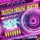 Dutch House Bomb! Vol 1