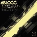 6Blocc: Dirty Alley Drumstep